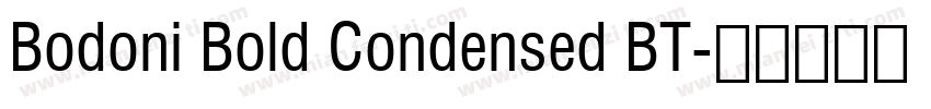 Bodoni Bold Condensed BT字体转换